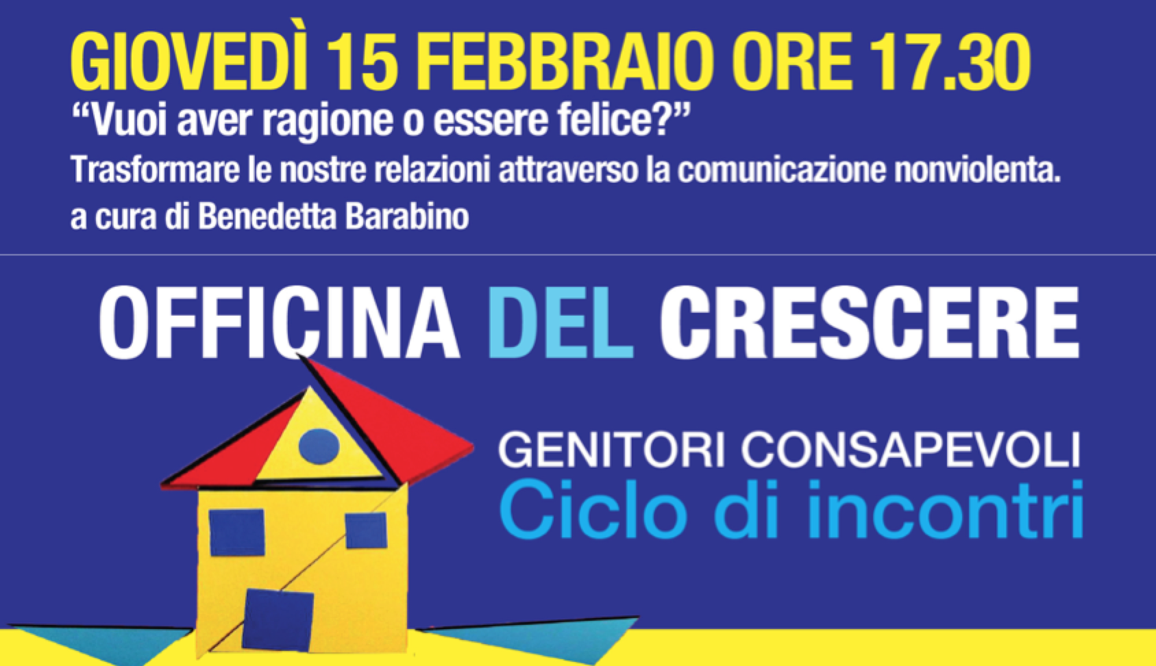 CONFERENZA di introduzione alla CNV: Vuoi avere ragione o essere felice? – Genova – 15 febbraio a 17.30